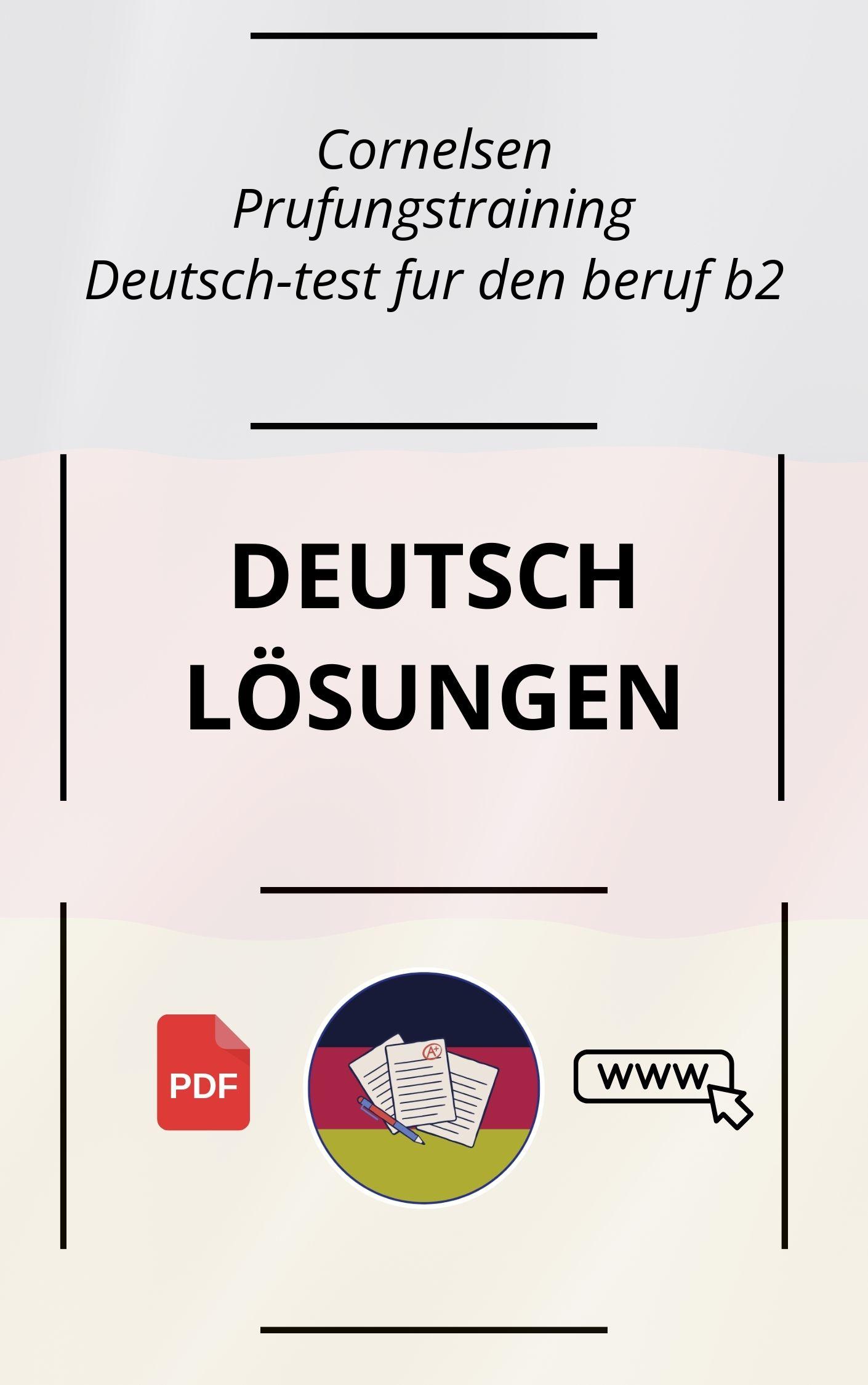 Prüfungstraining Deutsch-test für den beruf b2 Lösungen